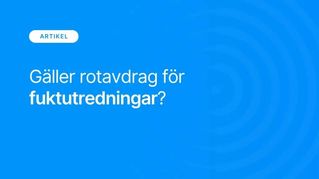 Galler rotavdrag for fuktutredningar