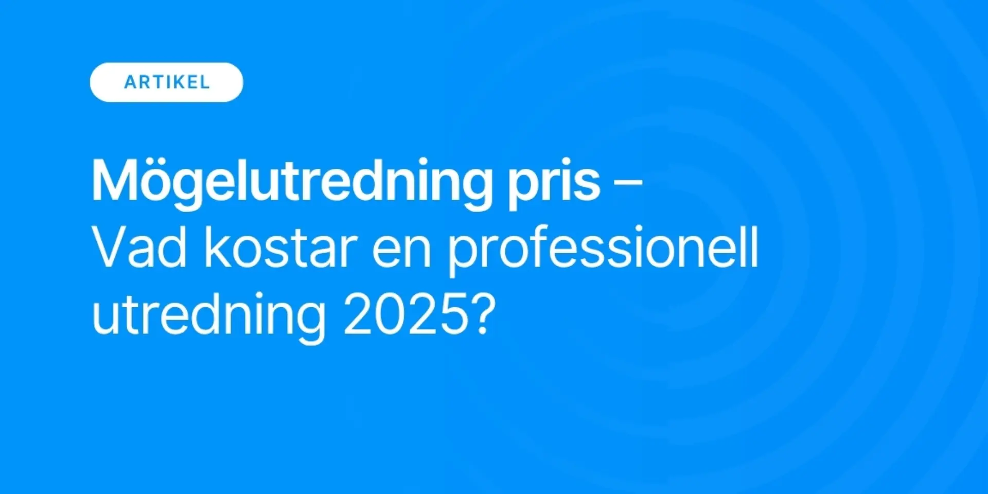 Mogelutredning pris